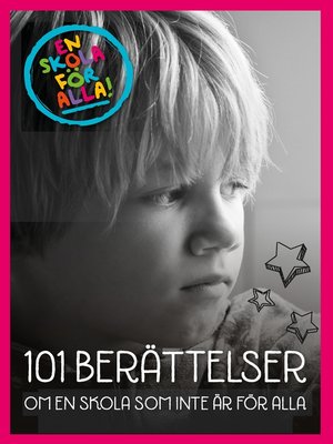 cover image of 101 berättelser om en skola som inte är för alla